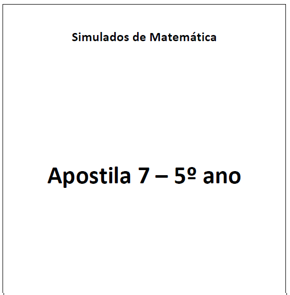 8. APOSTILA 7 DE MATEMÁTICA DESCRITORES