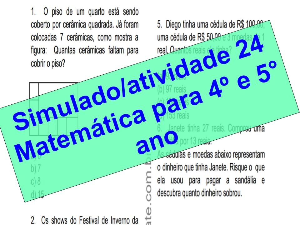 Simulado2Fatividade 24 Matemática para 4º e 5° ano