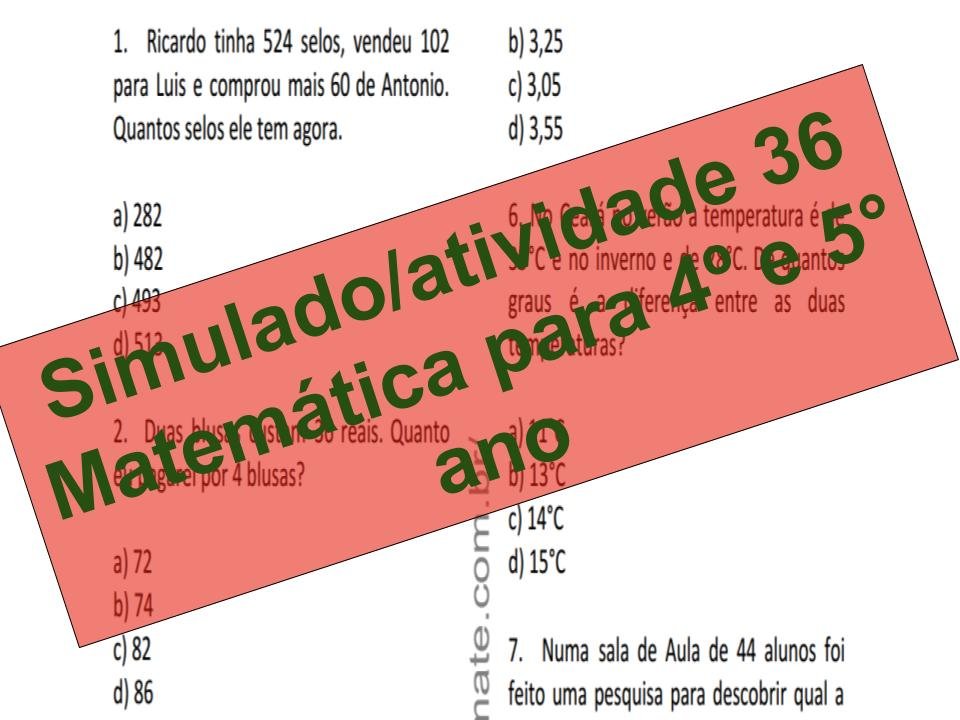 Simulado2Fatividade 36 Matemática para 4º e 5° ano