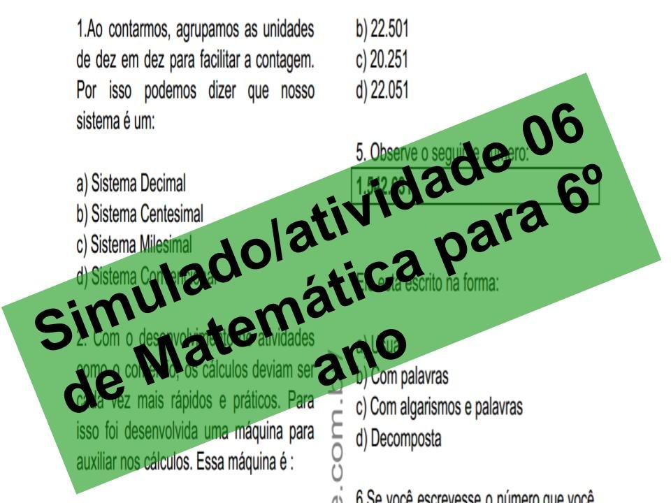 Simulado Aatividade 06 de Matemática para 6º ano 1