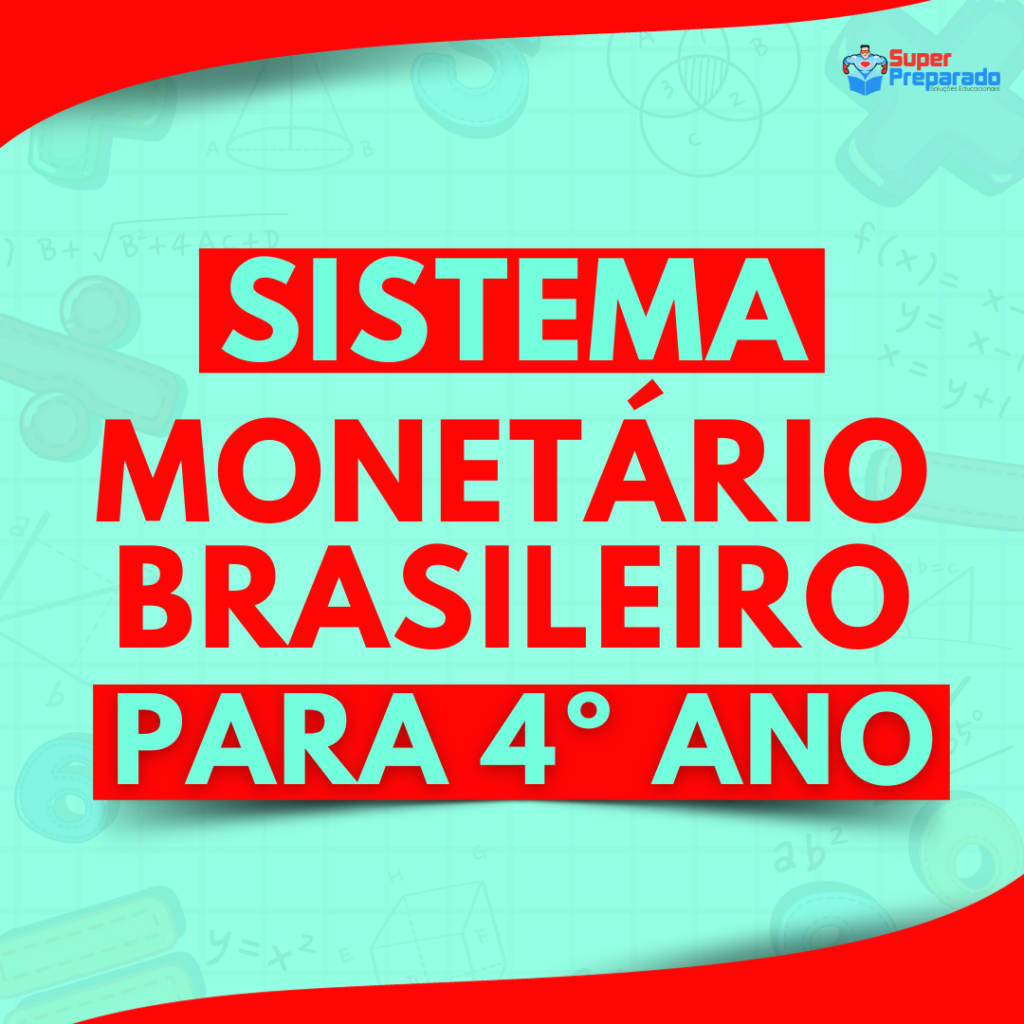 sistema monetario brasileiro 4y