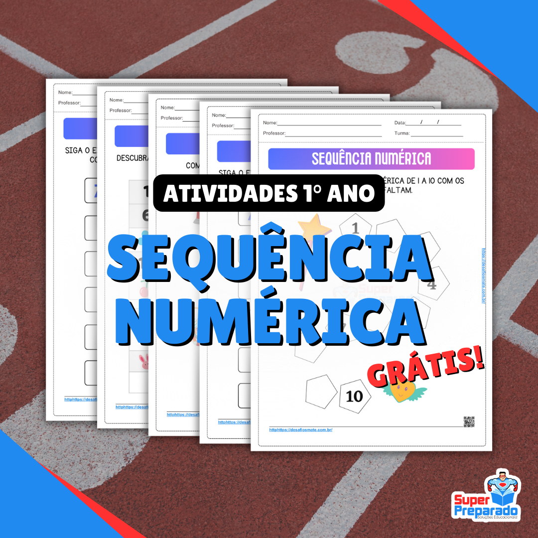 Atividades de Sequencia Numerica para 1° Ano do Ensino Fundamental